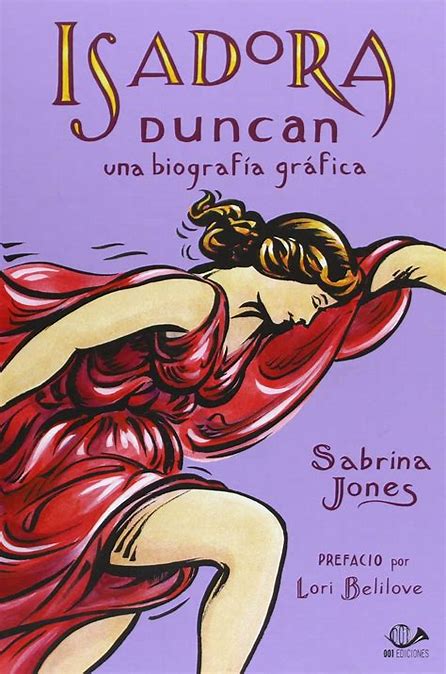 Isadora Duncan. Una biografía gráfica.